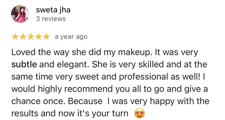 Google review by sweta jha, 5 stars: loved the subtle and elegant makeup, very skilled and professional