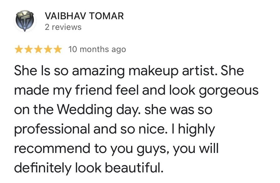 Google review by Vaibhav Tomar, 5 stars: amazing makeup artist, made my friend look gorgeous on her wedding day